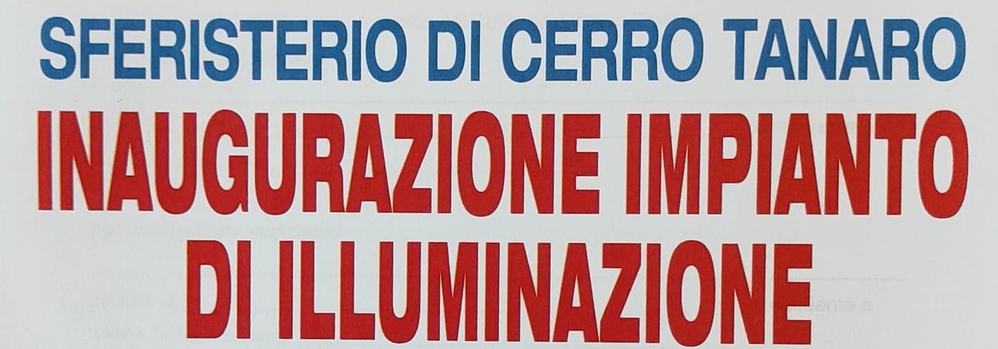 Cerro Tanaro | “Inaugurazione impianto illuminazione sferisterio”